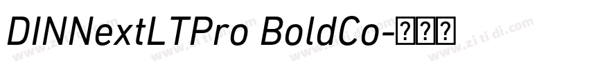 DINNextLTPro BoldCo字体转换 DINNextLTPro BoldCo字体转换
